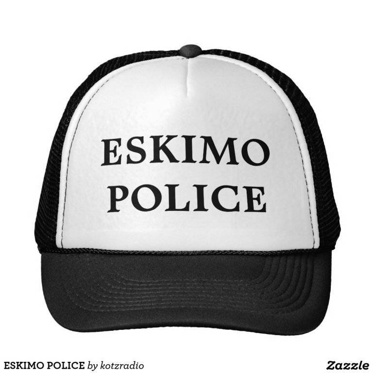 eskimo_police_trucker_hat-re1c5de5b41f64cae868d8ed921e36327_v9wfy_8byvr_1024.jpg